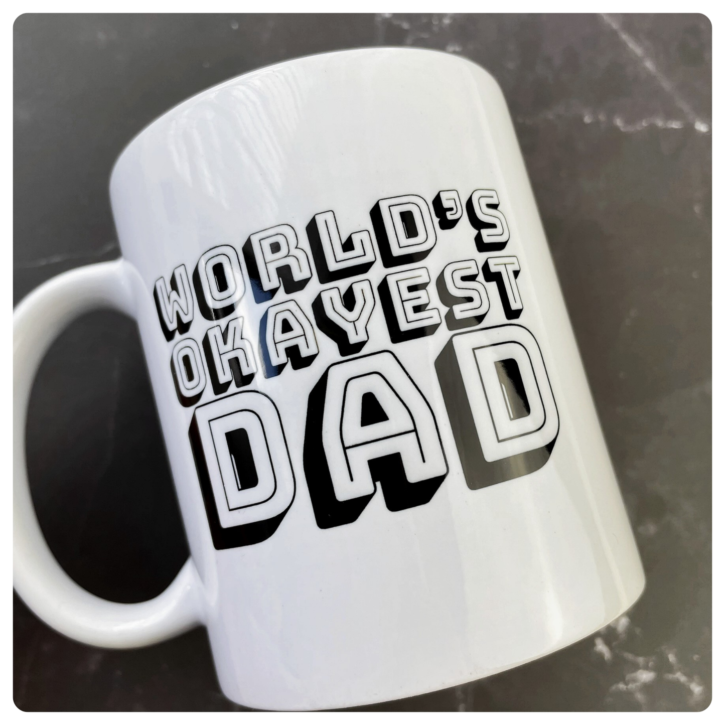 World's Okayest Dad Mug