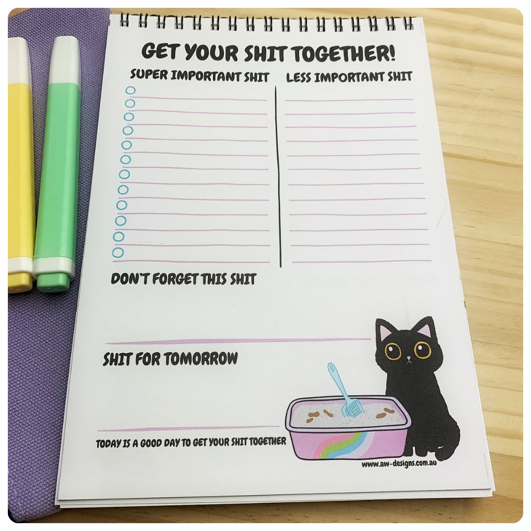 Get Your Shit Together - To Do List Notepad