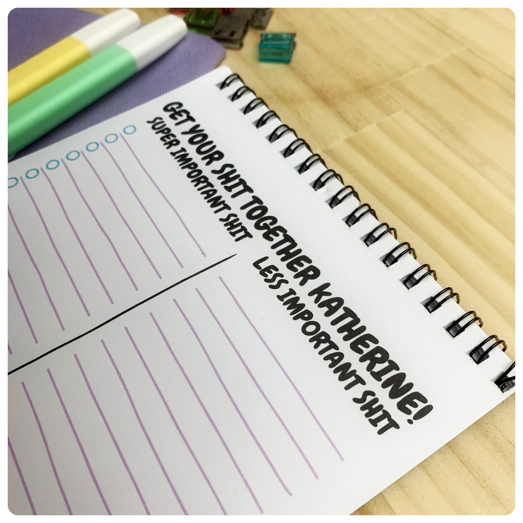 Get Your Shit Together - To Do List Notepad
