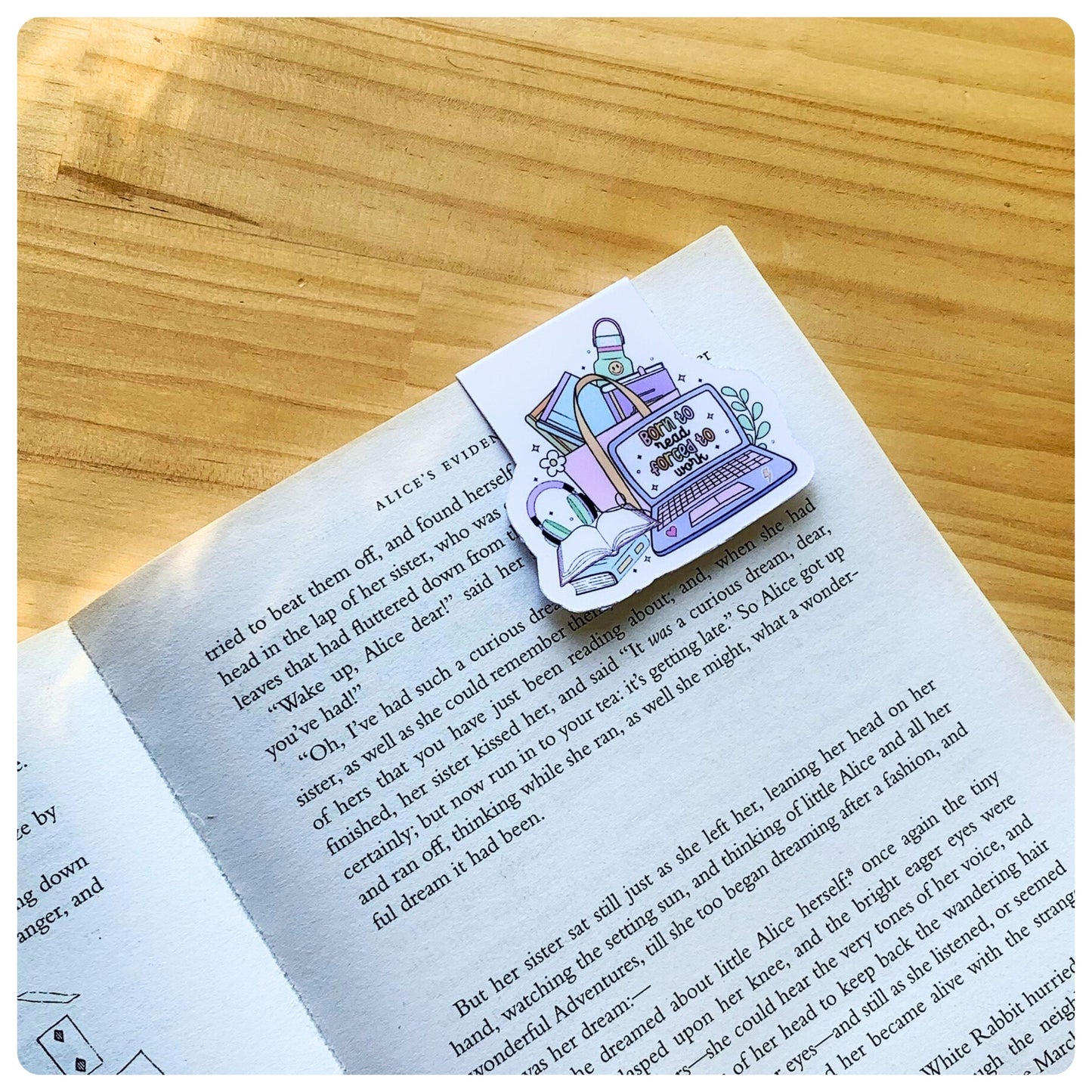 Born To Read, Forced To Work - Magnetic Bookmark