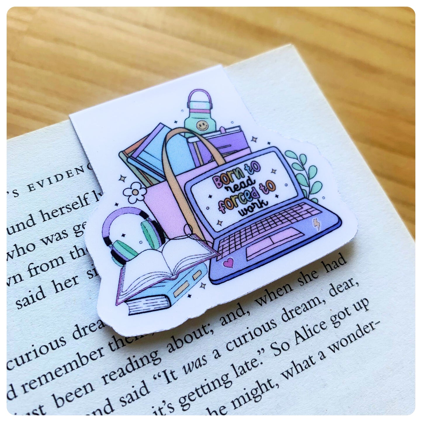 Born To Read, Forced To Work - Magnetic Bookmark
