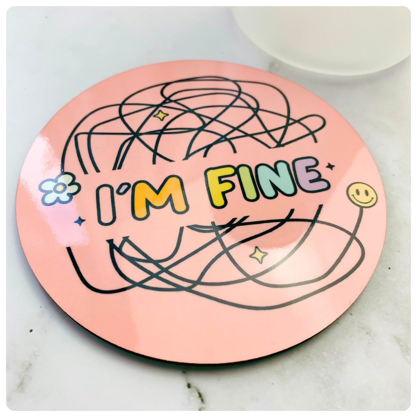 I'm Fine - Coaster