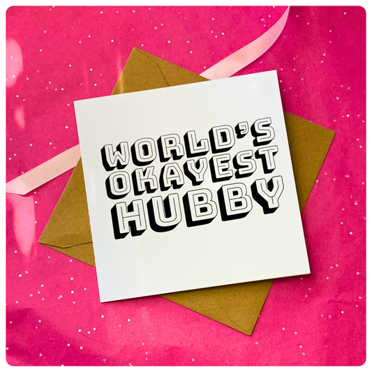 World's Okayest Hubby - Greeting Card
