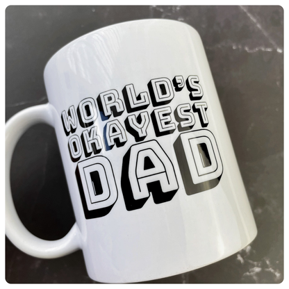 World's Okayest Dad Mug