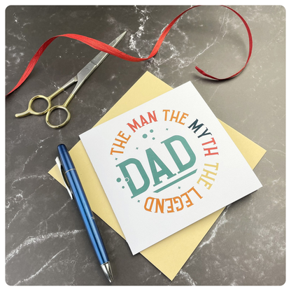 The Man, The Myth, The Legend - Father's Day Card