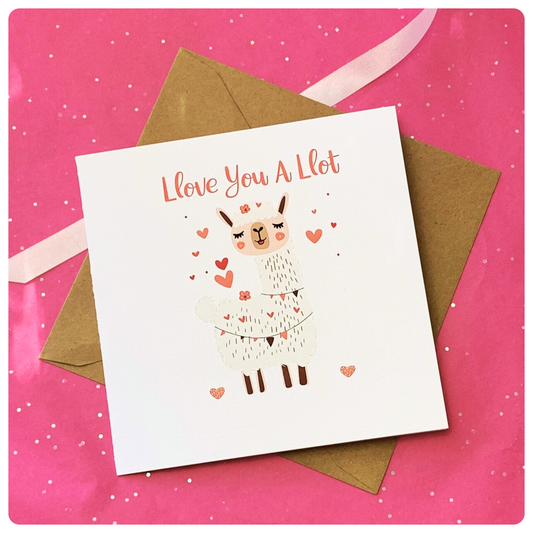 Llove You A Llot - Greeting Card